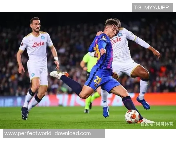 欧联杯精彩对决那不勒斯点球大战险胜巴萨全场沸腾瞬间回顾